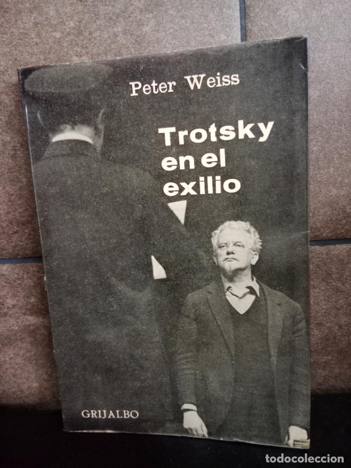 Libros: TROTSKY EN EL EXILIO. PETER WEISS. - Foto 1