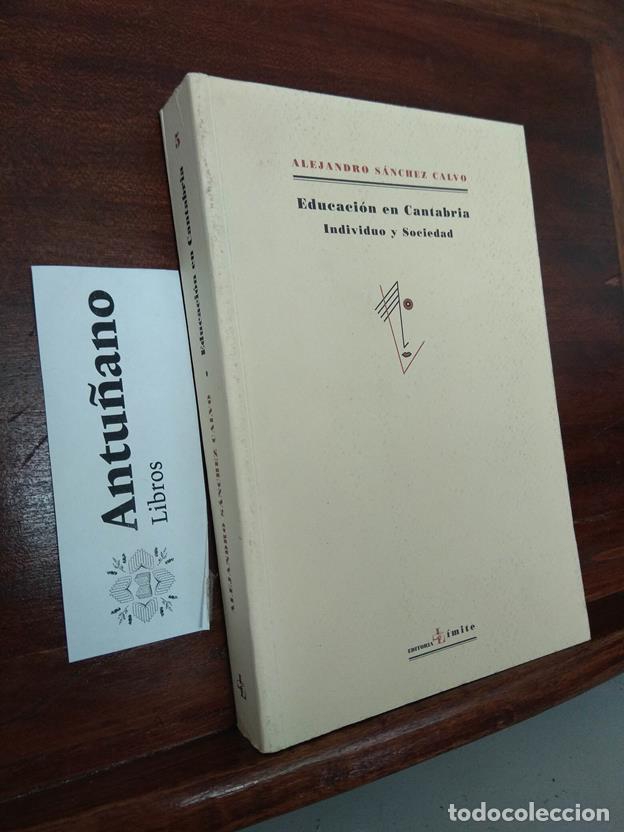 Libros: Educaci&oacute;n en Cantabria Individuo y Sociedad - Foto 1