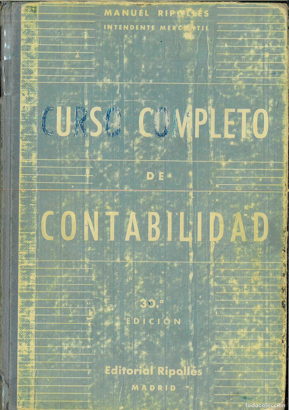 Libros: Curso completo de Contabilidad - MANUEL RIPOLL&Eacute;S. INTENDENTE MERCANTIL - Foto 1