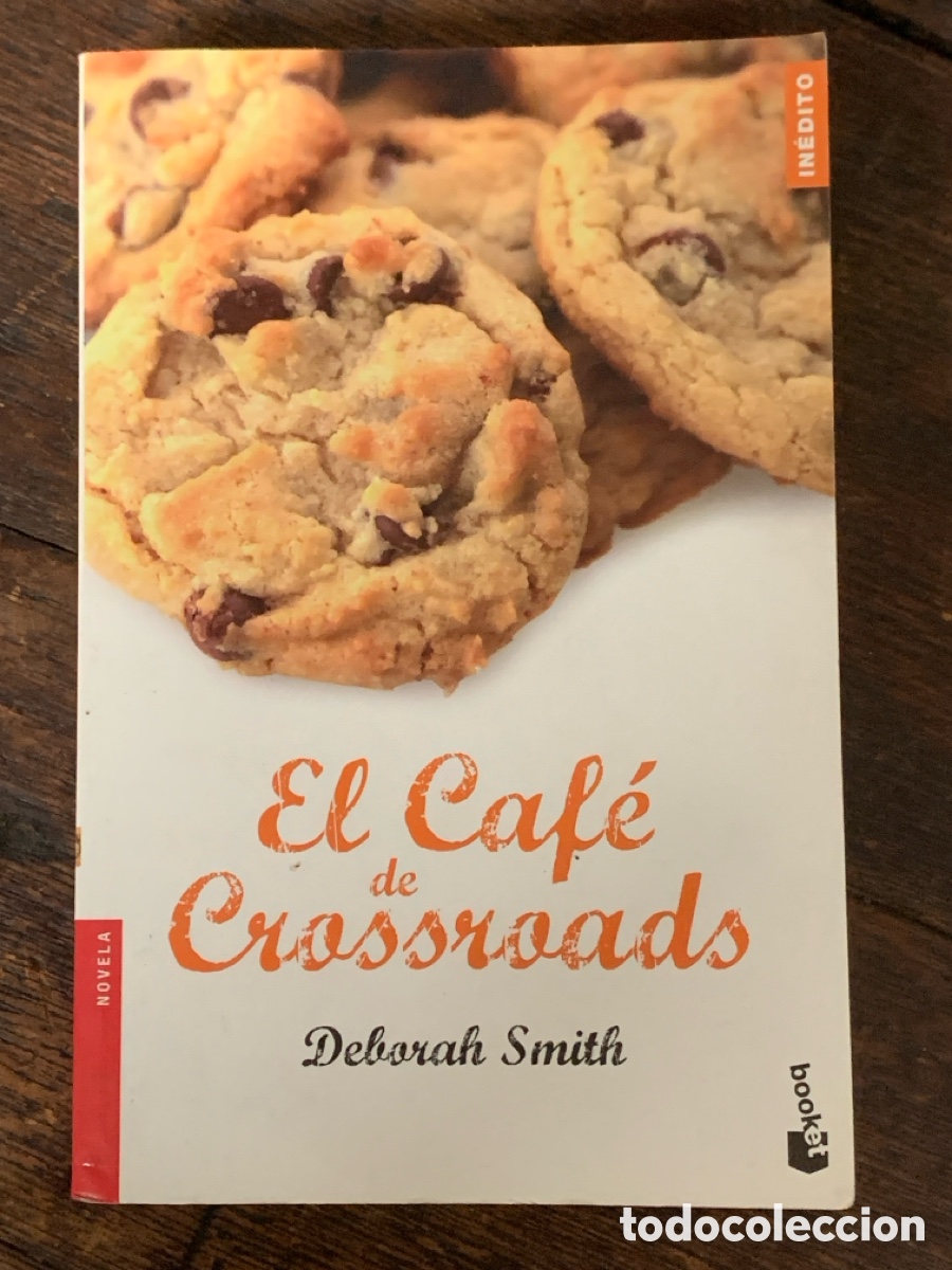 Libros: El Caf&eacute; De Crossroads, Deborah Smith - PLANETA 2009 - Foto 1