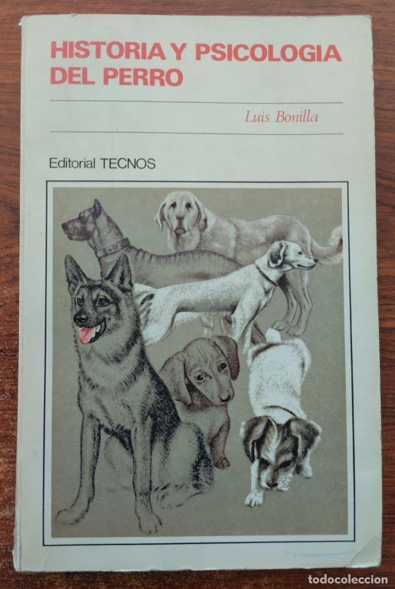 Libros: Historia y psicolog&iacute;a del perro - Luis Bonilla - Foto 1