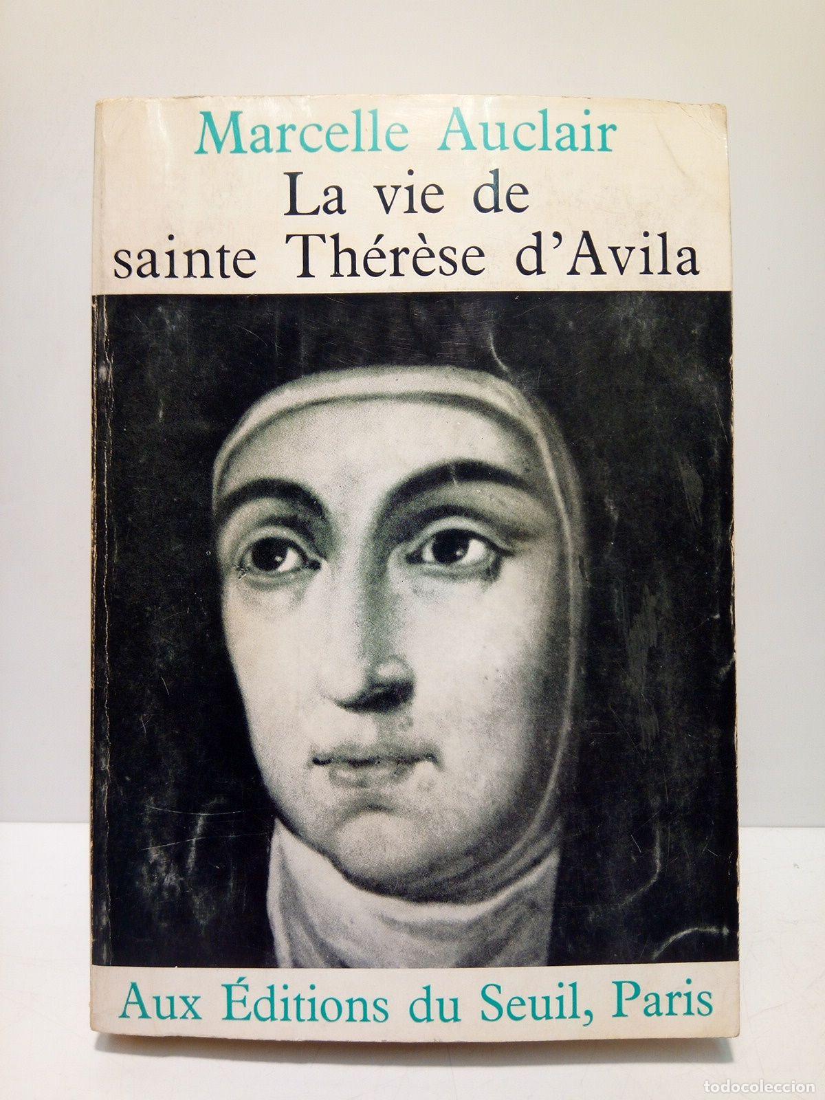 Libros: AUCLAIR, Marcelle - La vie de Sainte Th&eacute;r&egrave;se dAvila - Foto 1
