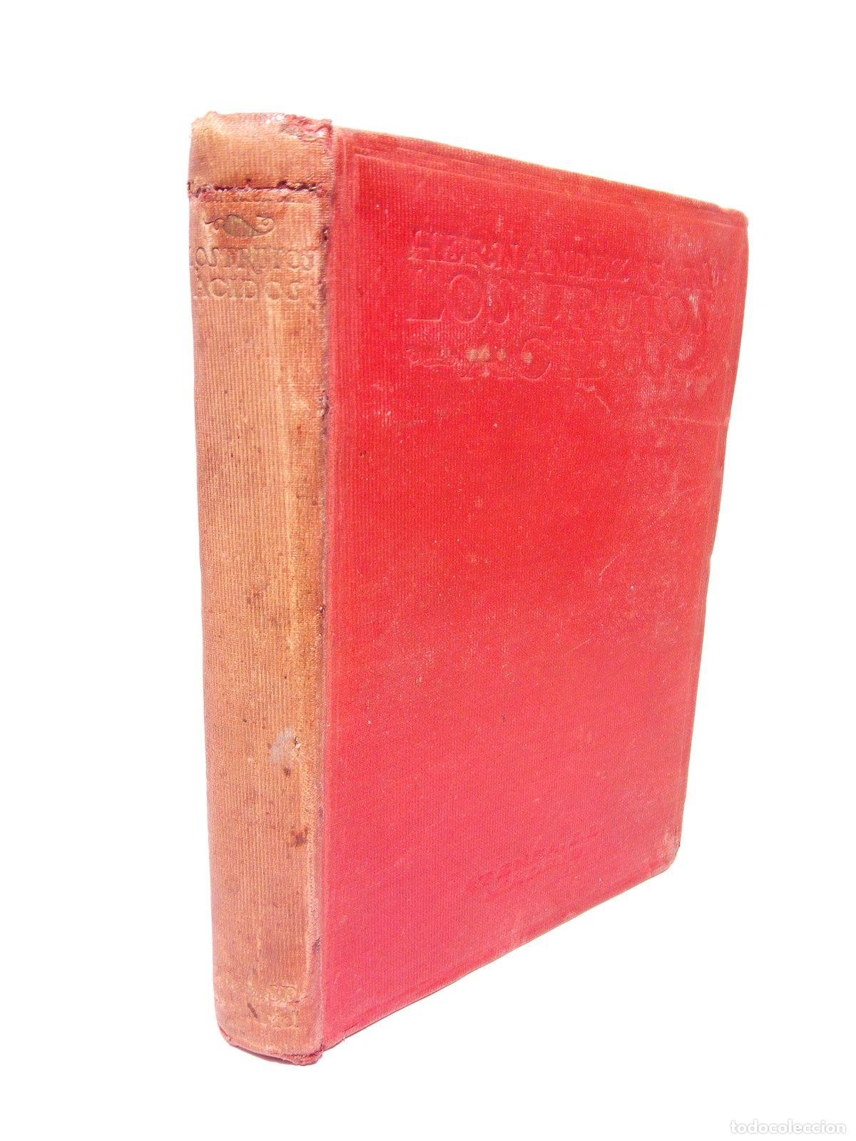 Libros: HERNANDEZ CATA, A. - Los frutos &aacute;cidos. (Novelas) - Foto 1
