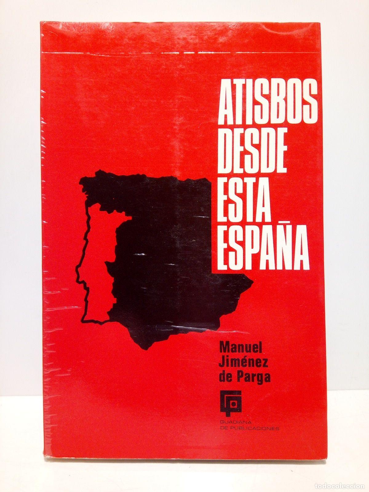 Libros: JIMENEZ DE PARGA, Manuel - Atisbos desde esta Espa&ntilde;a - Foto 1
