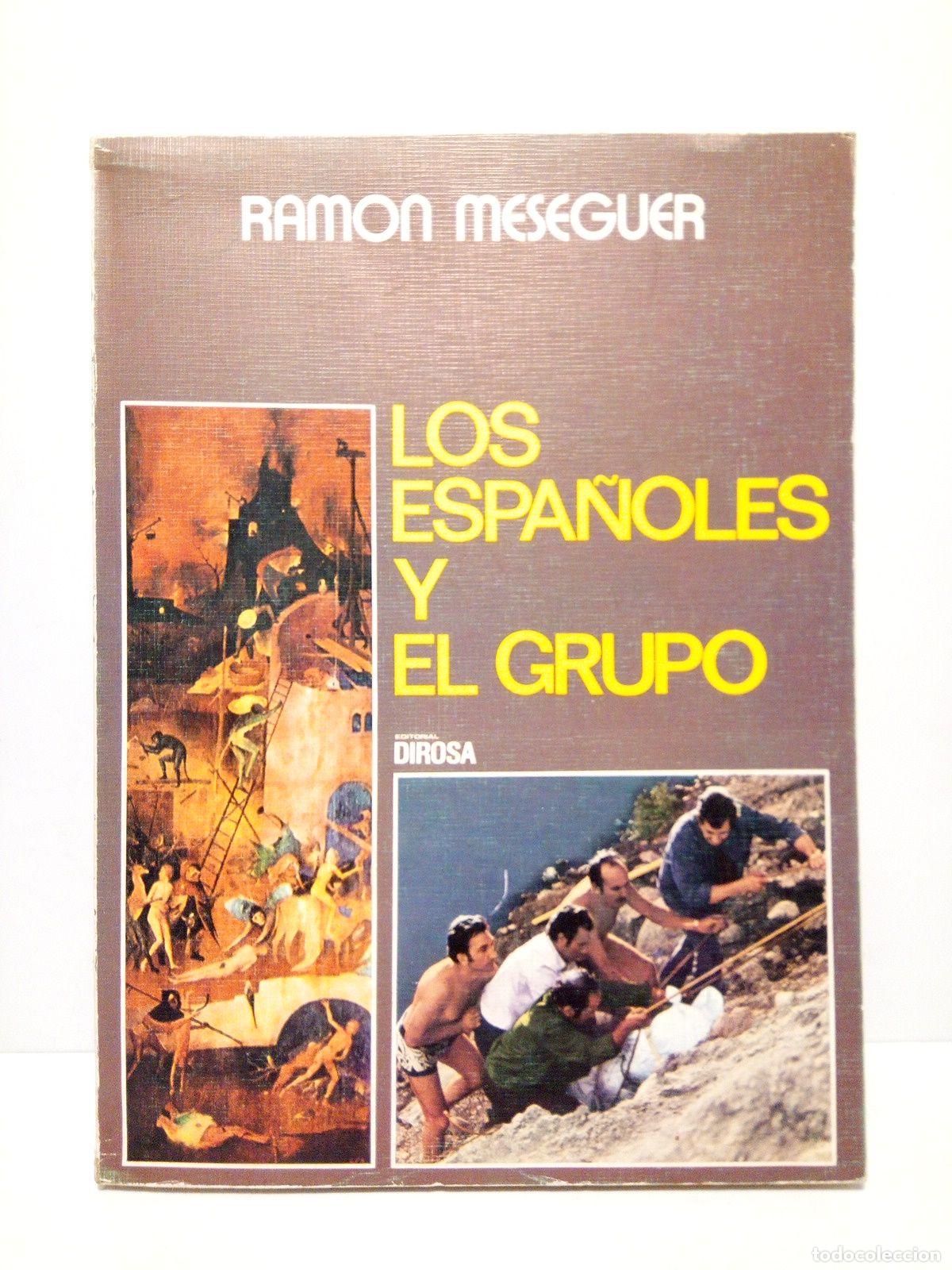 Libros: MESEGUER, Ram&oacute;n - Los espa&ntilde;oles y el grupo - Foto 1
