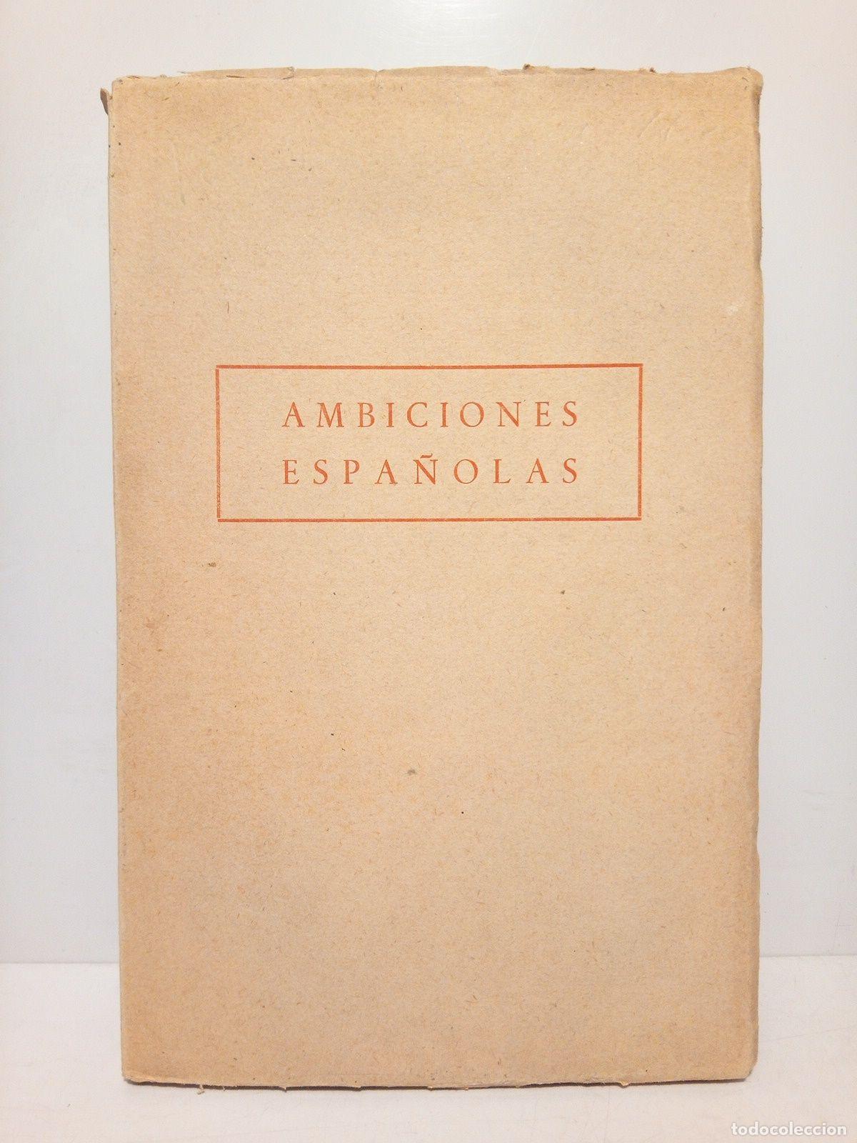 Libros: PEREZ EMBID, Florentino - Ambiciones espa&ntilde;olas - Foto 1