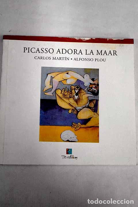 Libros: Picasso adora la Maar.- Plou, Alfonso - Foto 1