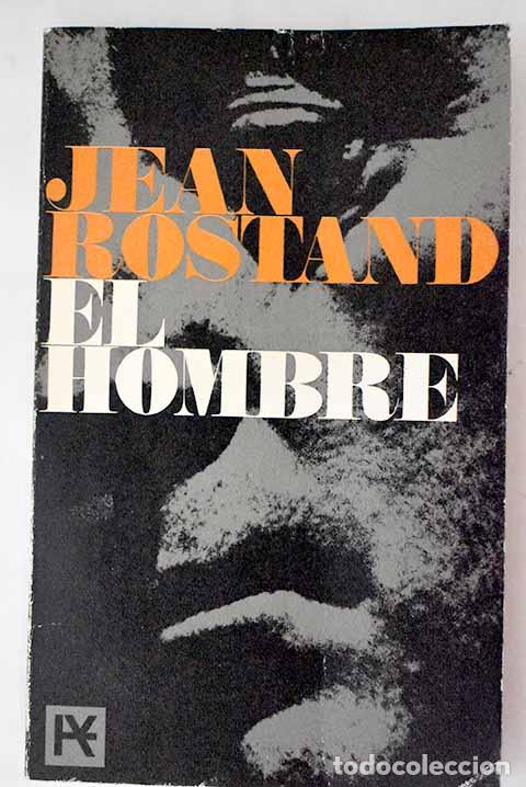 Libros: El hombre: Rostand, Jean.- Rostand, Jean - Foto 1
