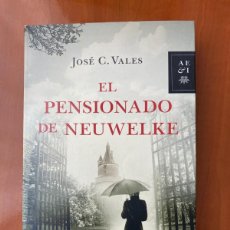 Libros: EL PENSIONADO DE NEUWELKE - JOSÉ C. VALES