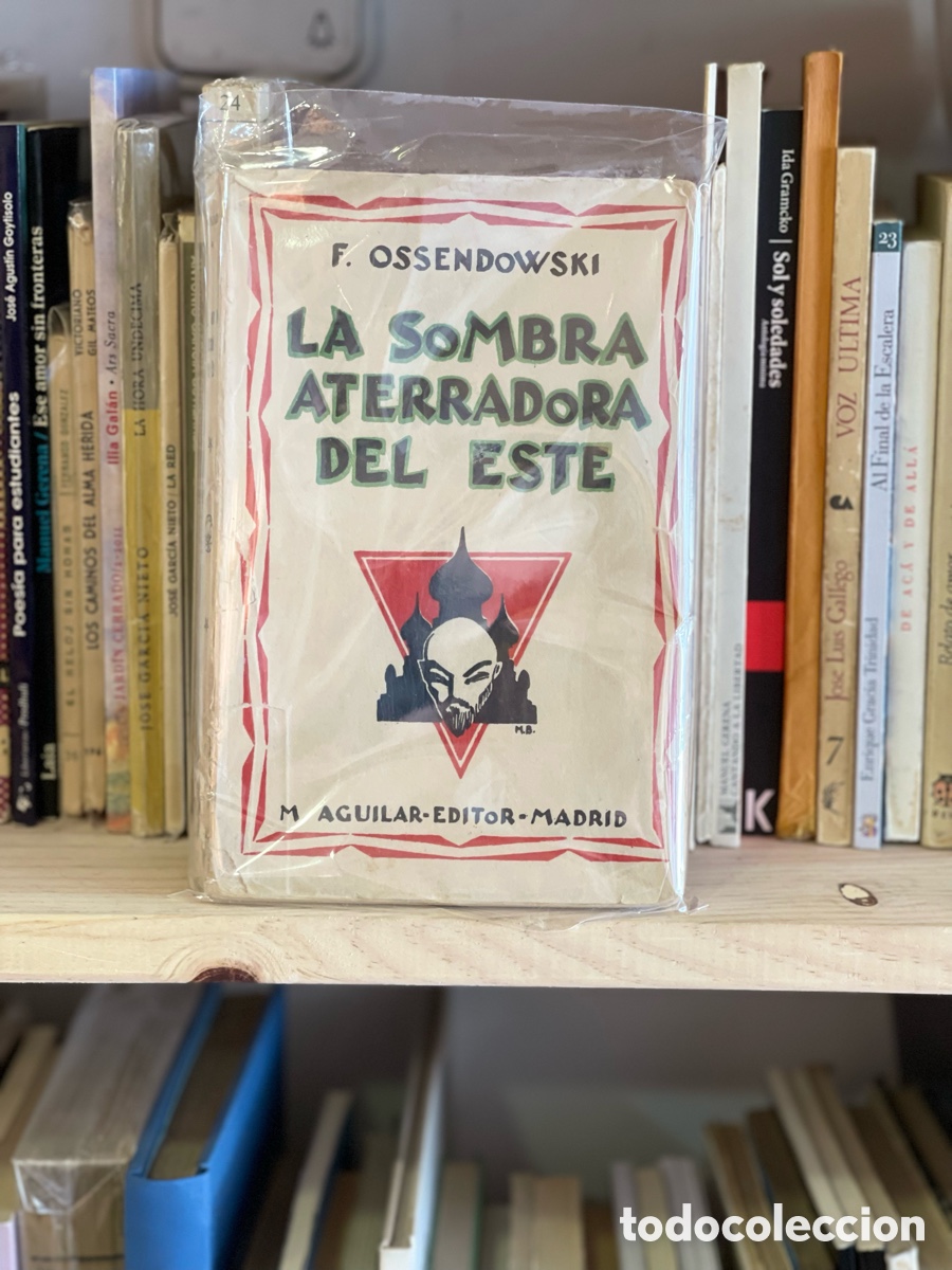 Libros: LA SOMBRA ATERRADORA DEL ESTE - OSSENDOWSKI, Fernando - Foto 1