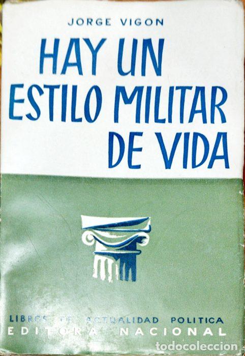 Libros: Hay un estilo militar de vida - VIG&Oacute;N, JORGE - Foto 1