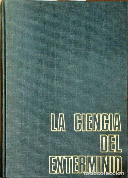 Libros: La ciencia del exterminio - REINER, SILVAIN - Foto 1