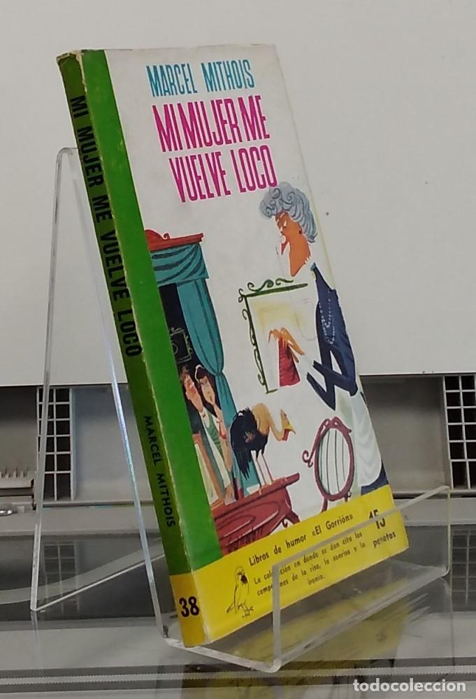 Libros: Mi mujer me vuele loco - Marcel Mithois - Foto 2