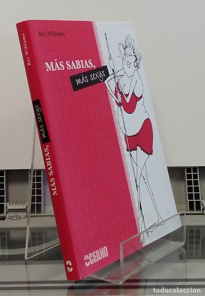 Libri di seconda mano: M&aacute;s sabias, m&aacute;s sexys (como NUEVO) - Bev Williams