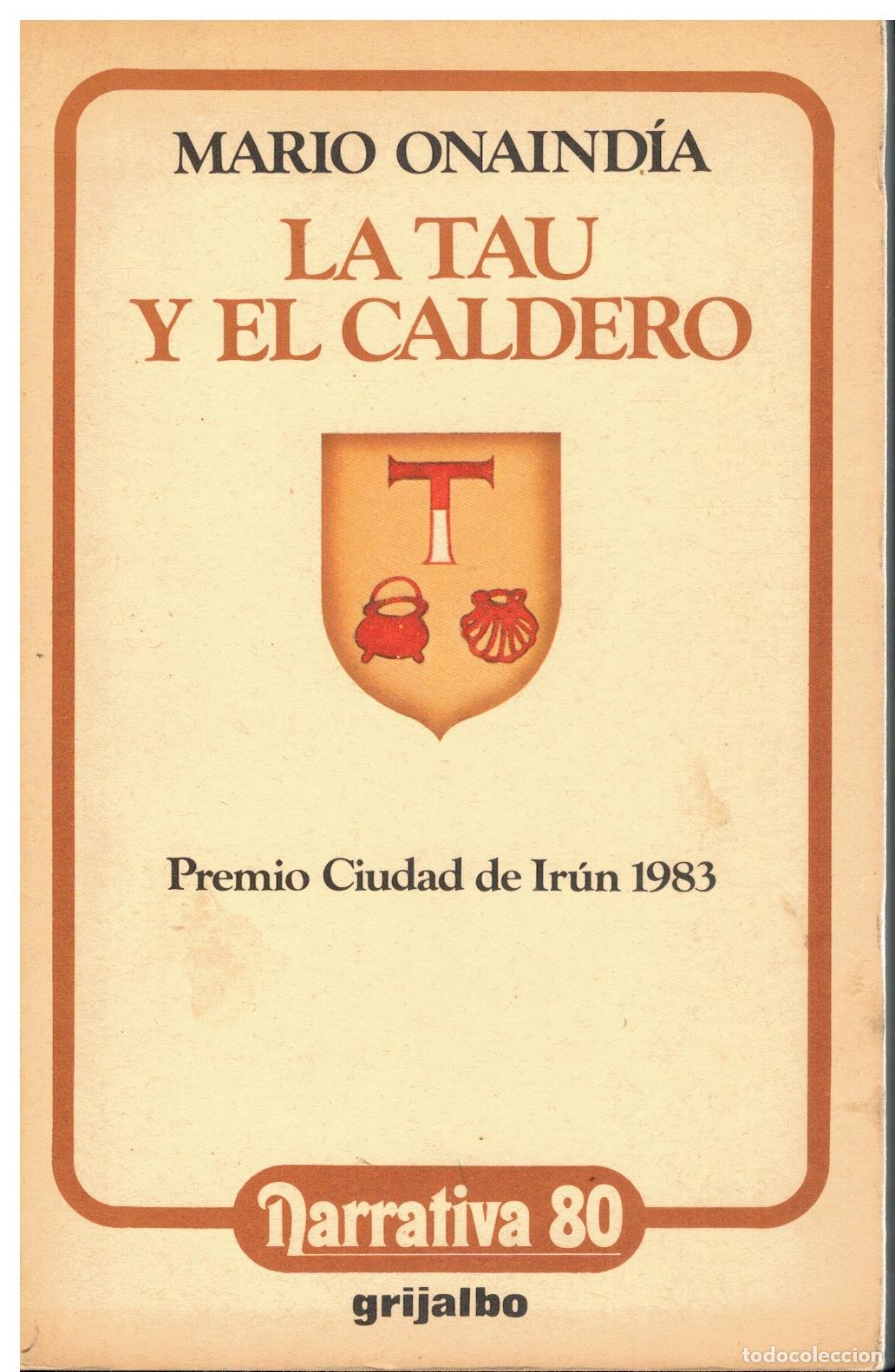 Libros: LA TAU Y EL CALDERO. 1&ordf; edici&oacute;n. - Foto 1