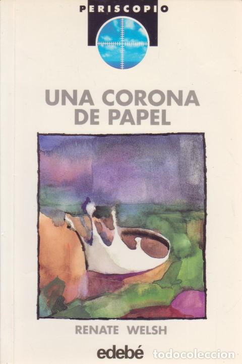 Libros: UNA CORONA DE PAPEL - RENATE WELSH - Foto 1
