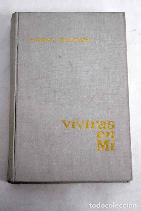 Libros: Vivir&aacute;s en m&iacute;: Brown, Harry.- Brown, Harry - Foto 1