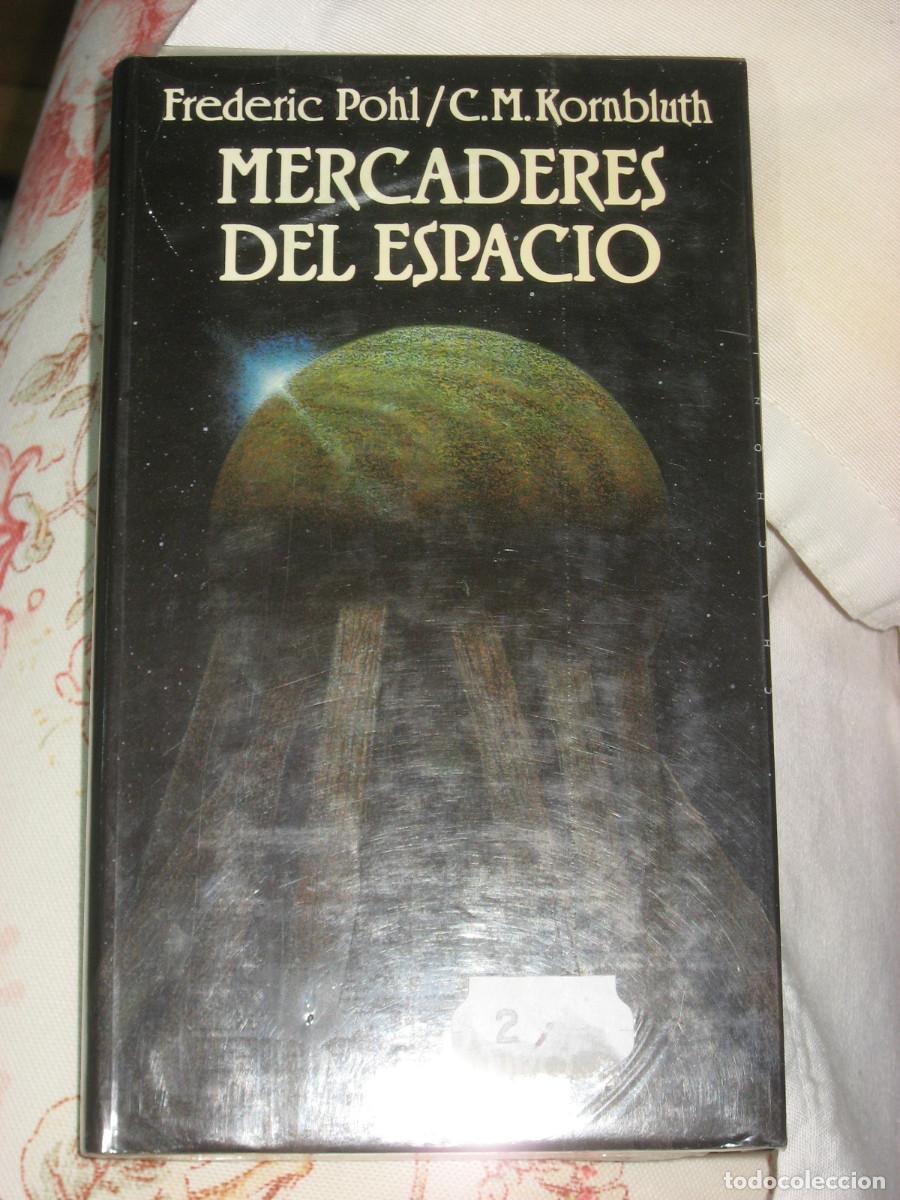 Libros: MERCADERES DEL ESPACIO - Frederic Pohl / C. M. Kornbluth - Foto 2