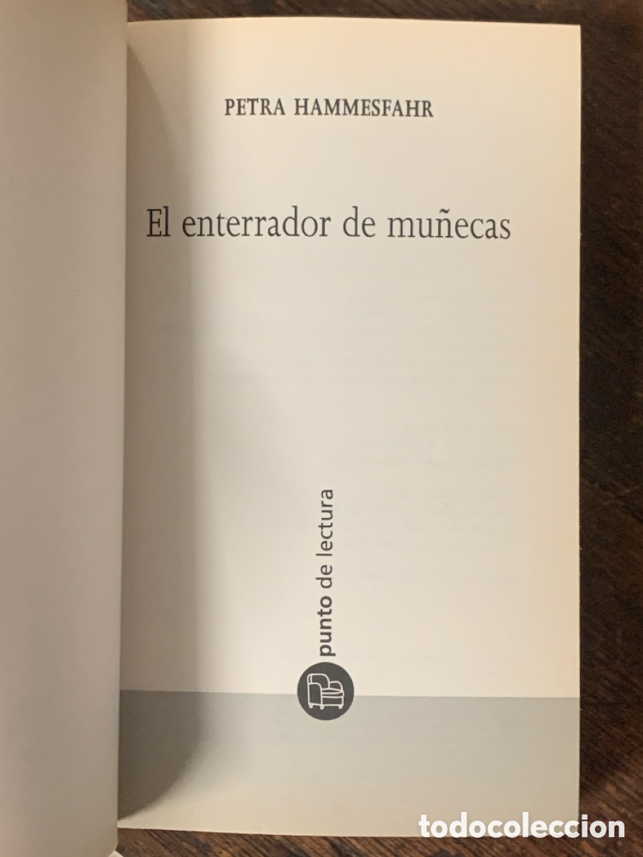 Libros: El Enterrador de Mu&ntilde;ecas, Petra Hammesfahr - DEBOLSILLO 2004 - Foto 2