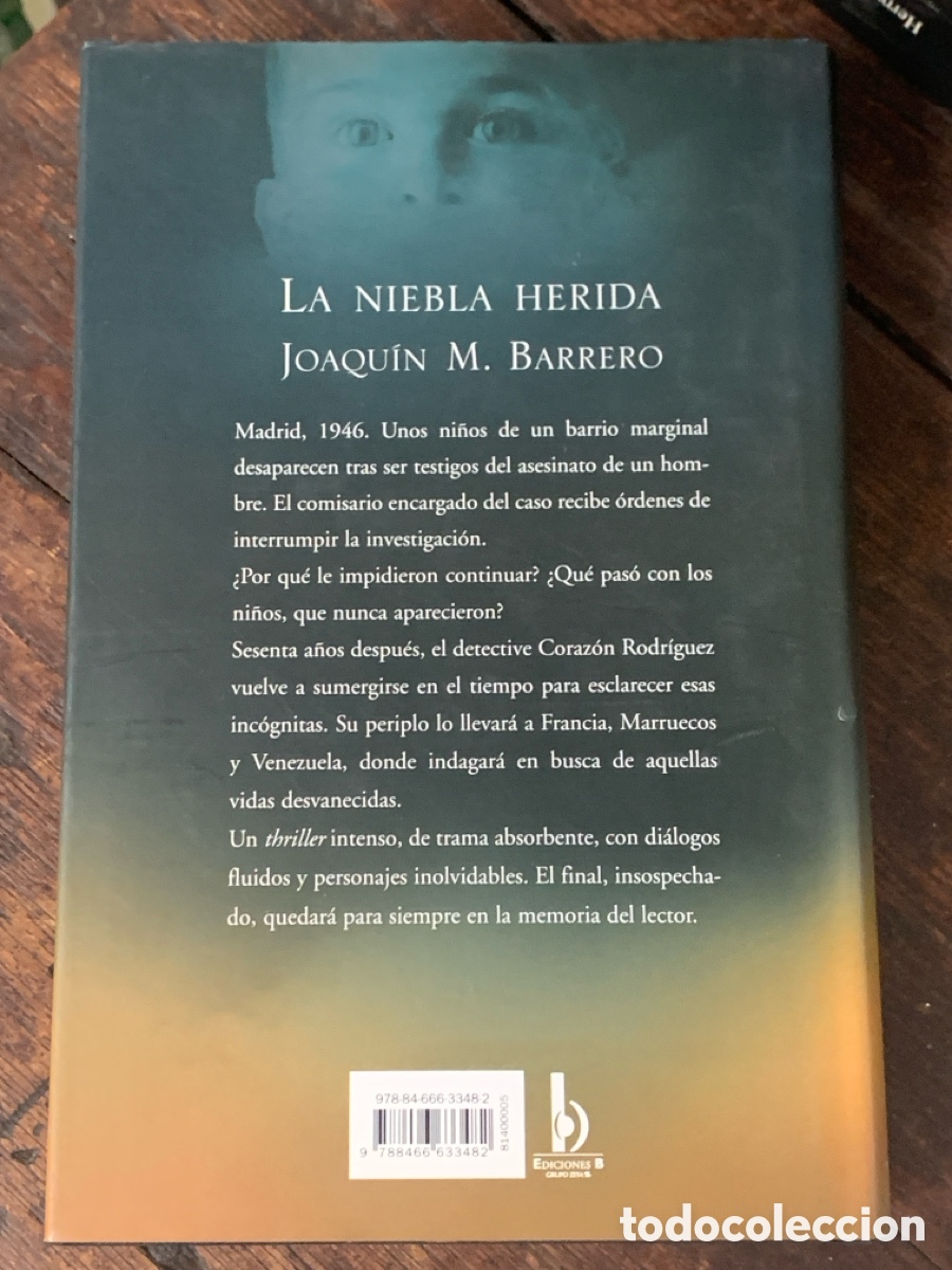 Libros: La Niebla Herida, Joaqu&iacute;n M. Barrero - EDICIONES B 2007 - Foto 3