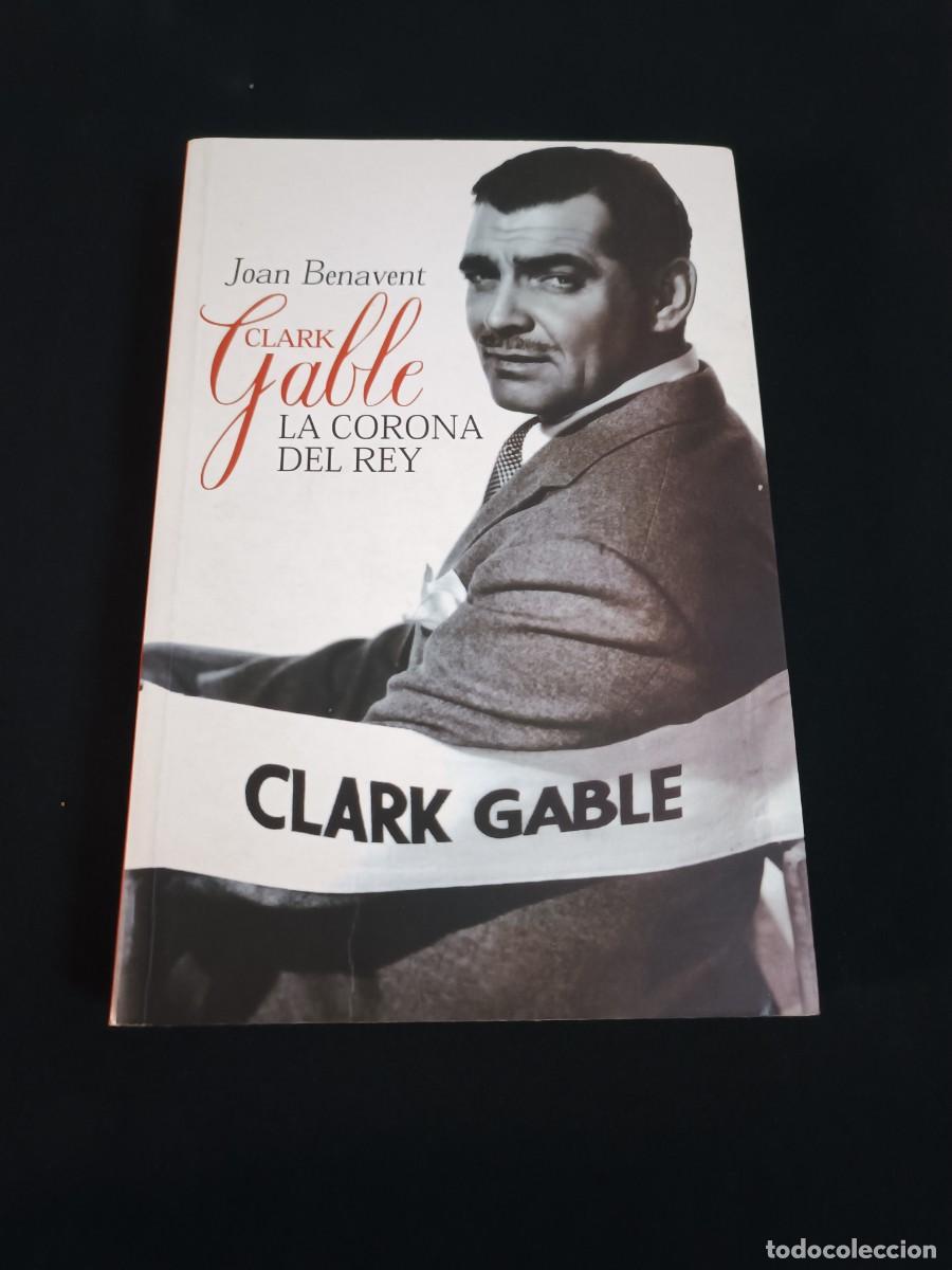 Libros: Clark Gable. La corona del rey. Joan Benavent - Foto 1