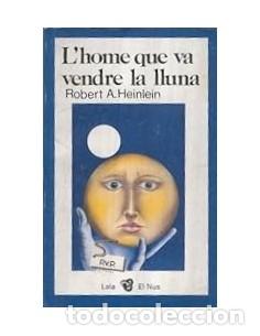 Libros: L&acute;HOME QUE VA VENDRE LA LLUNA - Heinlein,Robert A. - Foto 1