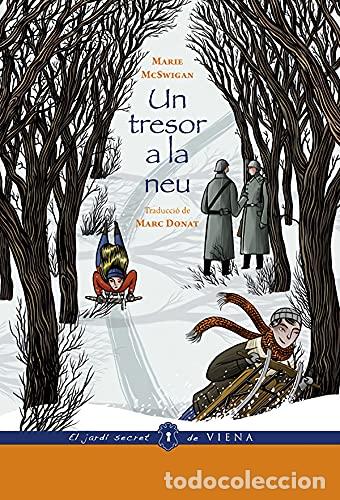 Libros: UN TRESOR A LA NEU - McSwigan,Mary - Foto 1