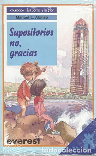 Libros: SUPOSITORIOS NO GRACIAS - Alonso,Manuel L. - Foto 1
