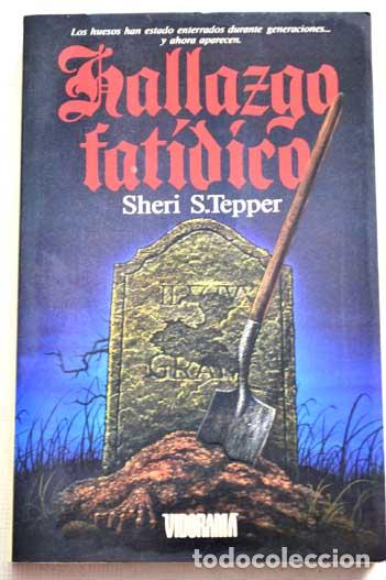 Libros: HALLAZGO FAT&Iacute;DICO - Tepper,Sheri S. - Foto 1