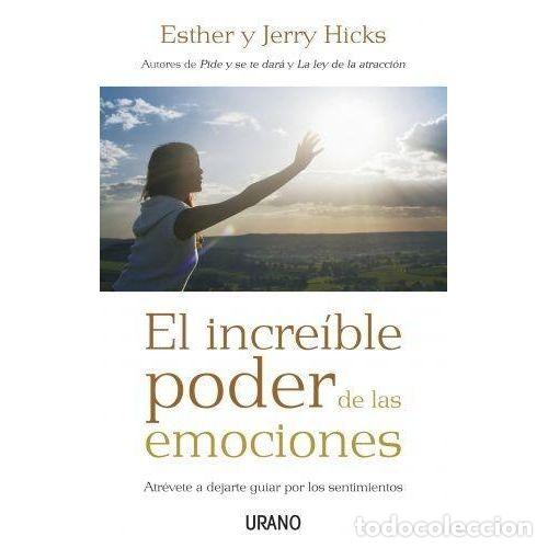 Libros: EL INCRE&Iacute;BLE PODER DE LAS EMOCIONES - HICKS, ESTHER;HICKS, JERRY - Foto 1