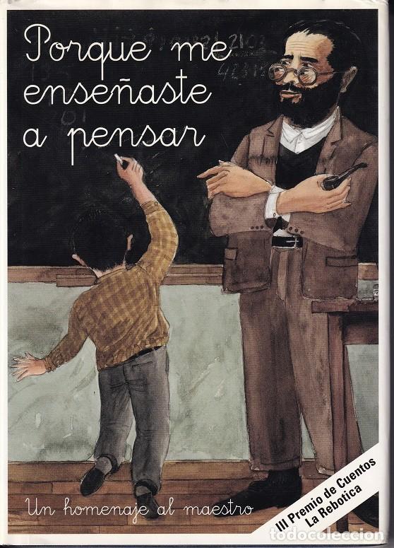 Livros em segunda m&atilde;o: Porque me ense&ntilde;aste a pensar &middot; Un homenaje al maestro - III Premio de Cuentos La Rebotica