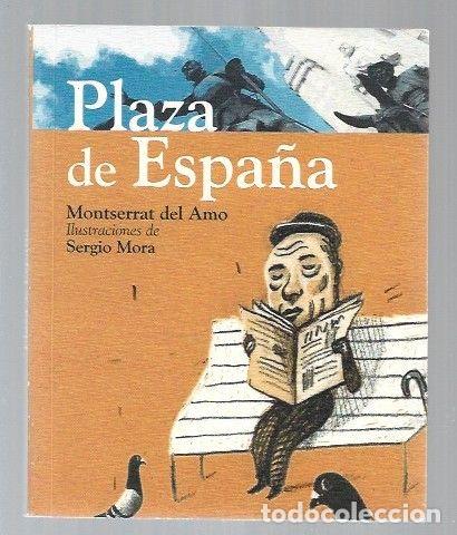 Libros: PLAZA DE ESPA&Ntilde;A - AMO, MONTSERRAT DEL - Foto 1