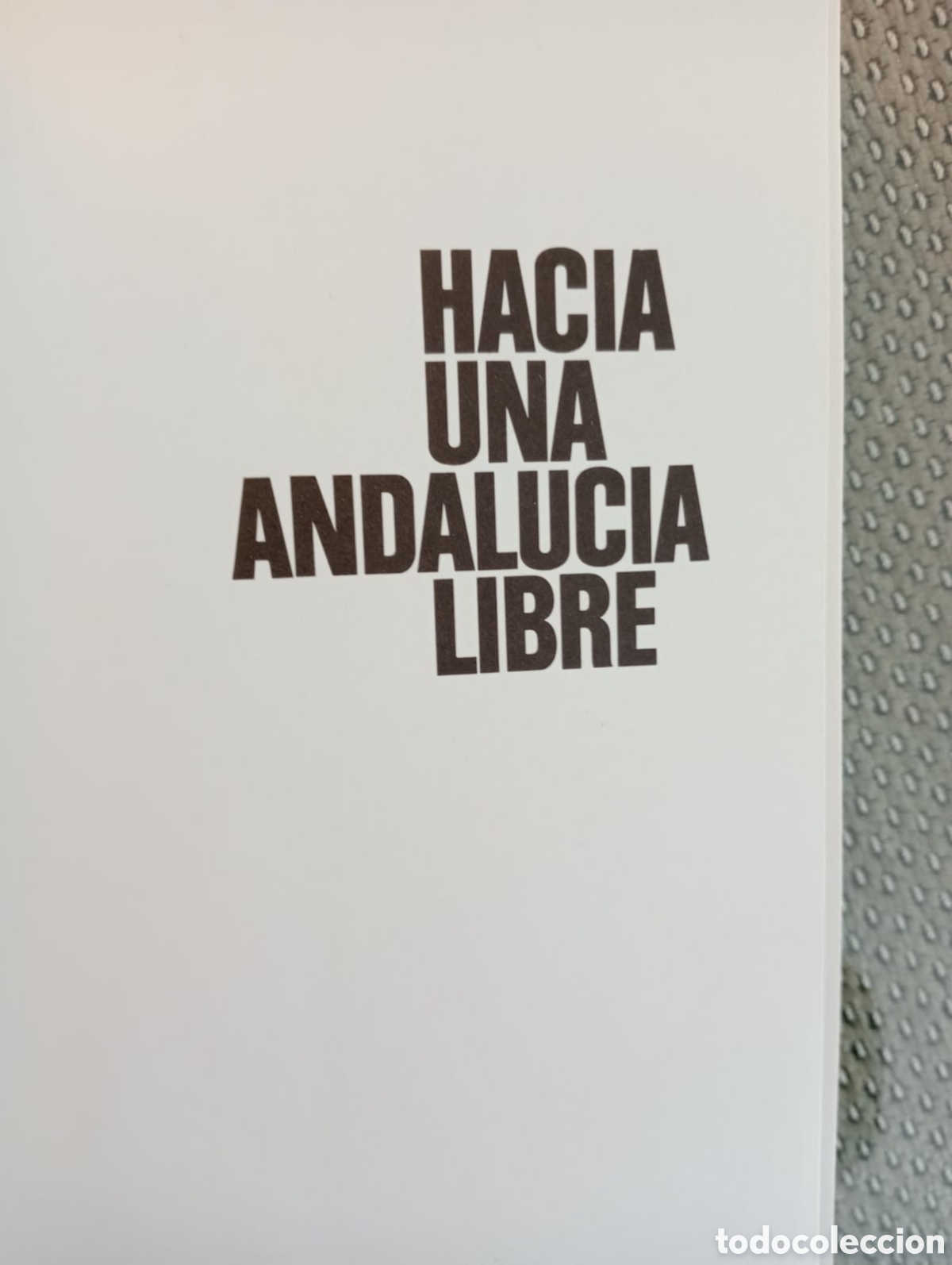 Libros: Hacia una Andaluc&iacute;a Libre - Foto 3