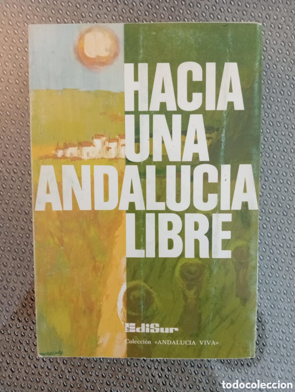 Libros: Hacia una Andaluc&iacute;a Libre - Foto 1