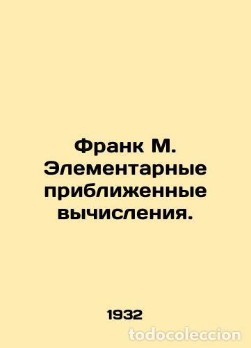 Libros: Frank M. Elementary approximations. - Foto 1