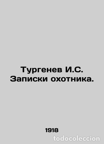 Libros: Turgenev I.S. The Hunters Notes. - Ivan Turgenev - Foto 1
