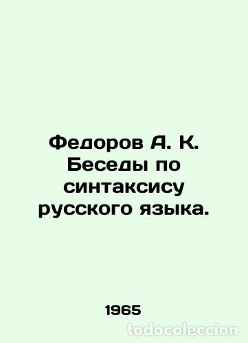 Libros: Fedorov A. K. Conversations on the Russian syntax. - Fedorov, A. - Foto 1