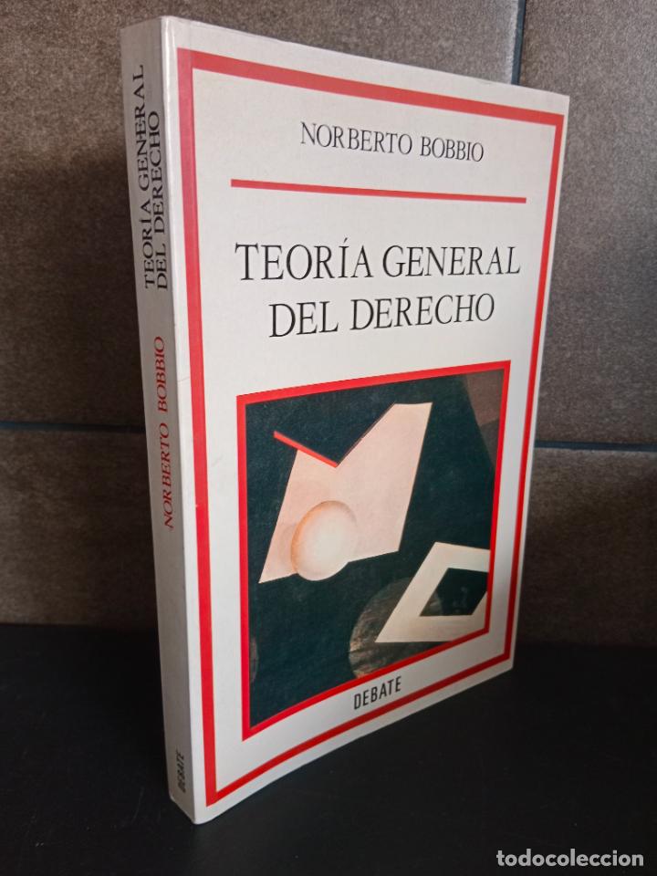 Libros: Teor&iacute;a General del Derecho. Norberto Bobbio. - Foto 1