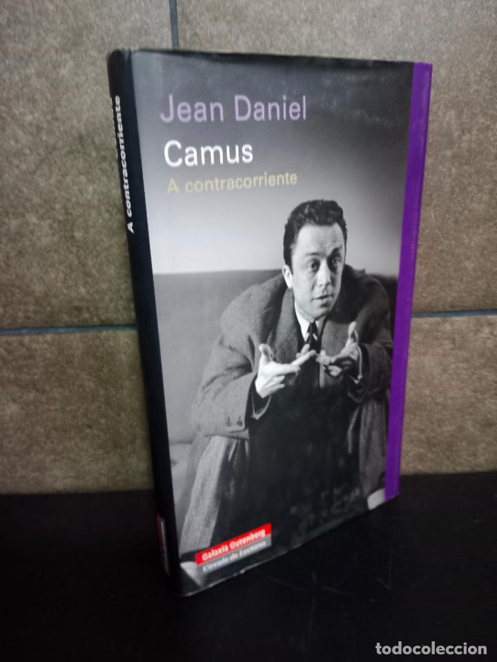 Libros: Camus. A contracorriente: A Contracorriente/ Crosscurrent (Ensayo). Jean Daniel. - Foto 1