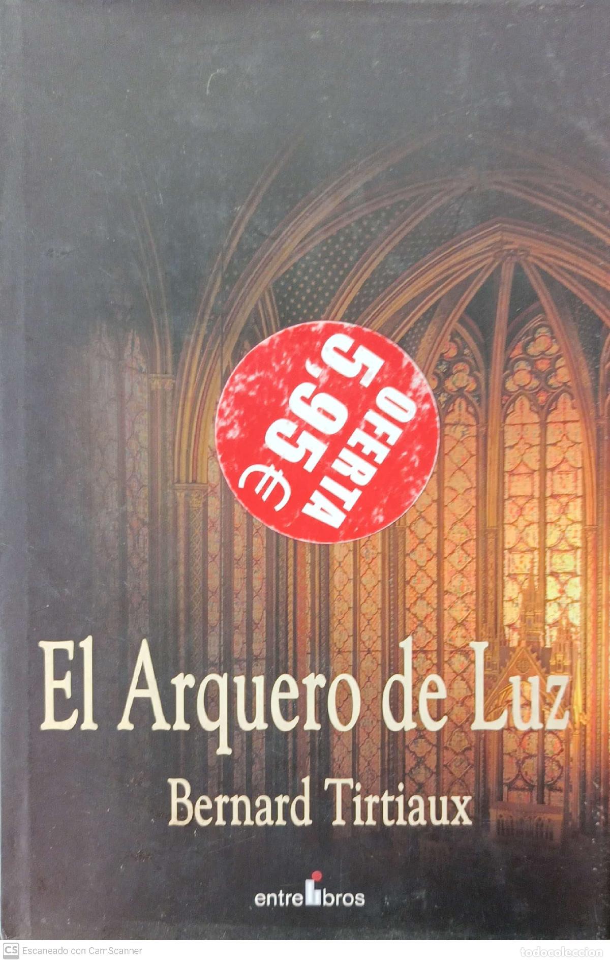 Libros: El arquero de la luz - Bernard Tirtiaux - Foto 1