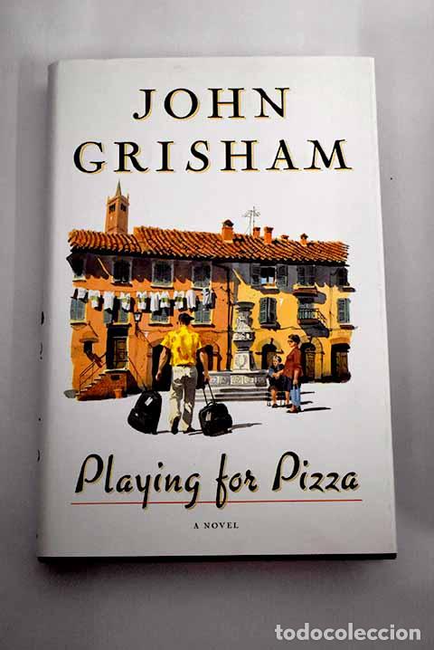Libros: Playing for pizza: Grisham, John.- Grisham, John - Foto 1