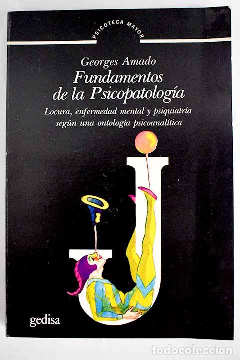 Libros: Fundamentos de la psicopatolog&iacute;a.- Amado, Georges - Foto 1