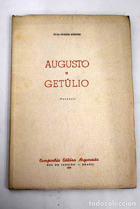 Libros: Augusto e Get&uacute;lio.- Soares Ribeiro, Elza - Foto 1