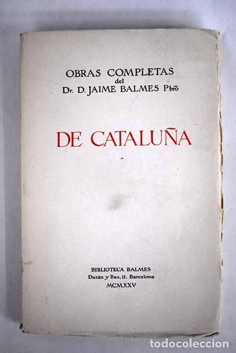 Libros: De Catalu&ntilde;a: Balmes, Jaime.- Balmes, Jaime - Foto 1