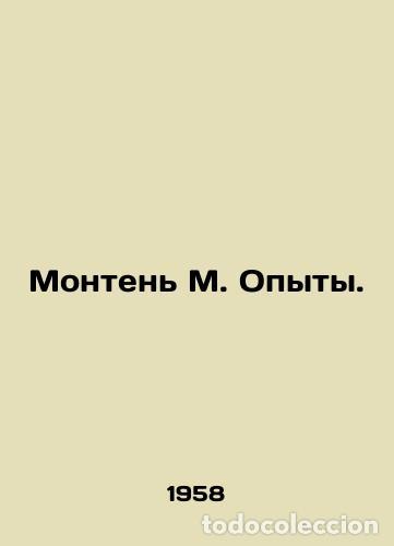 Libros: Montaigne M. Experiments. /Monten M. Opyty. - Michel de Montaigne - Foto 1