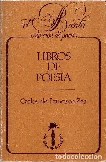 Libros: Libros de poes&iacute;a - Francisco Zea, Carlos de - Foto 1