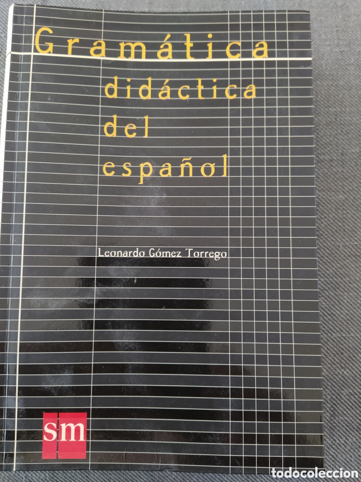 Libros: Leonardo G&oacute;mez Borrego. Gram&aacute;tica did&aacute;ctica del espa&ntilde;ol. SM, 2002. - Foto 1
