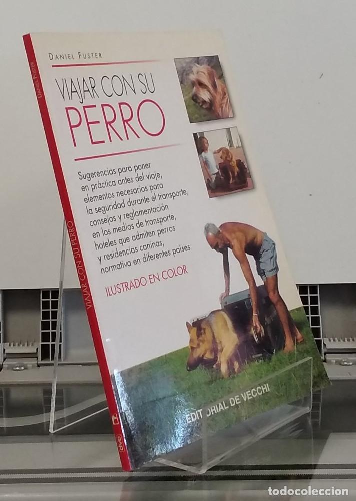Libros: Viajar con su perro - Daniel Fuster - Foto 1