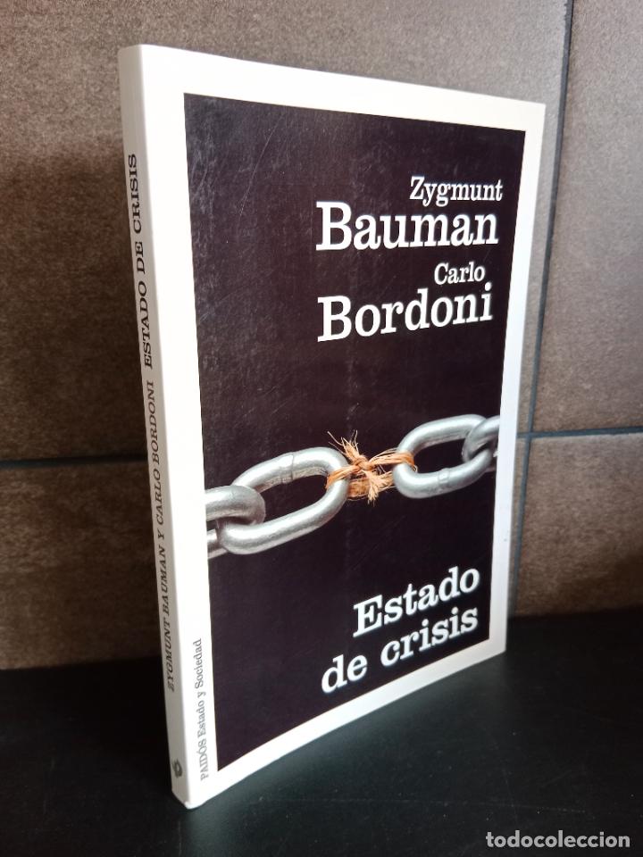 Libros: Estado de crisis (Estado y Sociedad). Zygmunt Bauman, Carlo Bordoni.