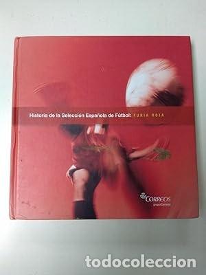 Libros: HISTORIA DE LA SELECCION ESPA&Ntilde;OLA DE FUTBOL: FURIA ROJA CON ESTUCHE Correos, 2012, 25x25, carton&eacute;,
